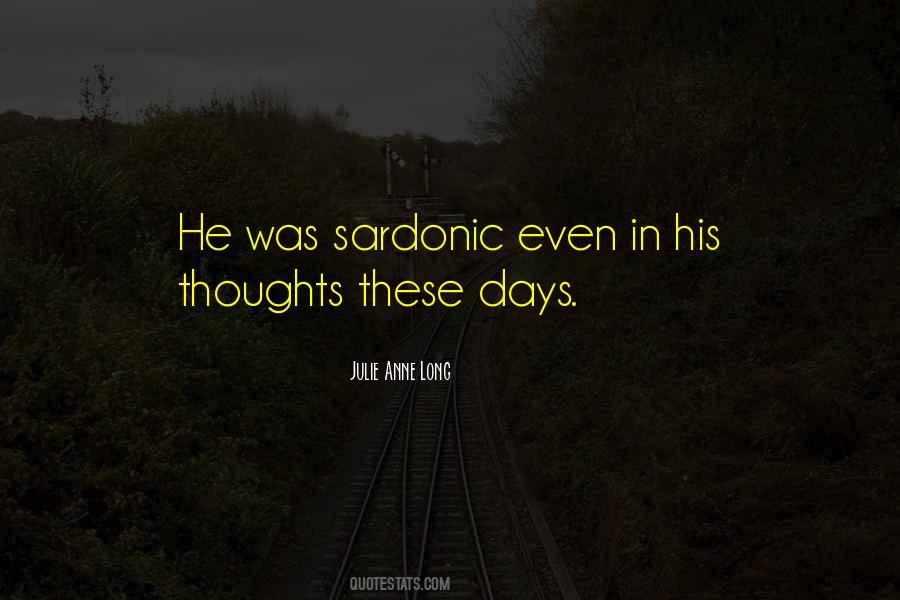 Quotes About Sardonic #196421