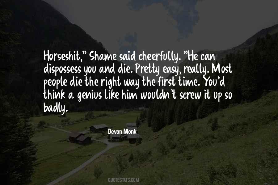 Quotes About Doing Things Right The First Time #96391