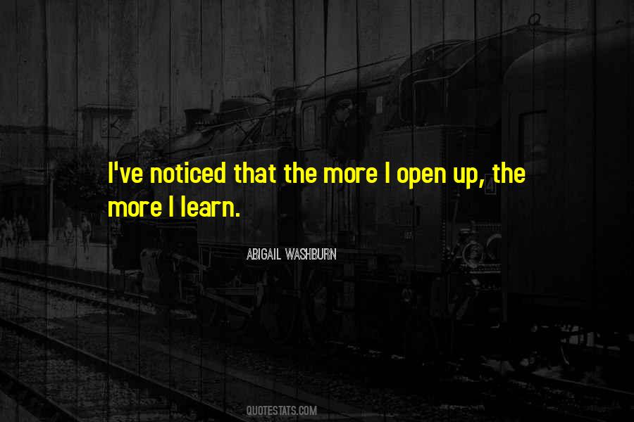 The More I Learn Quotes #1017121