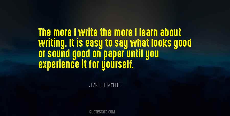 The More I Learn Quotes #1734041