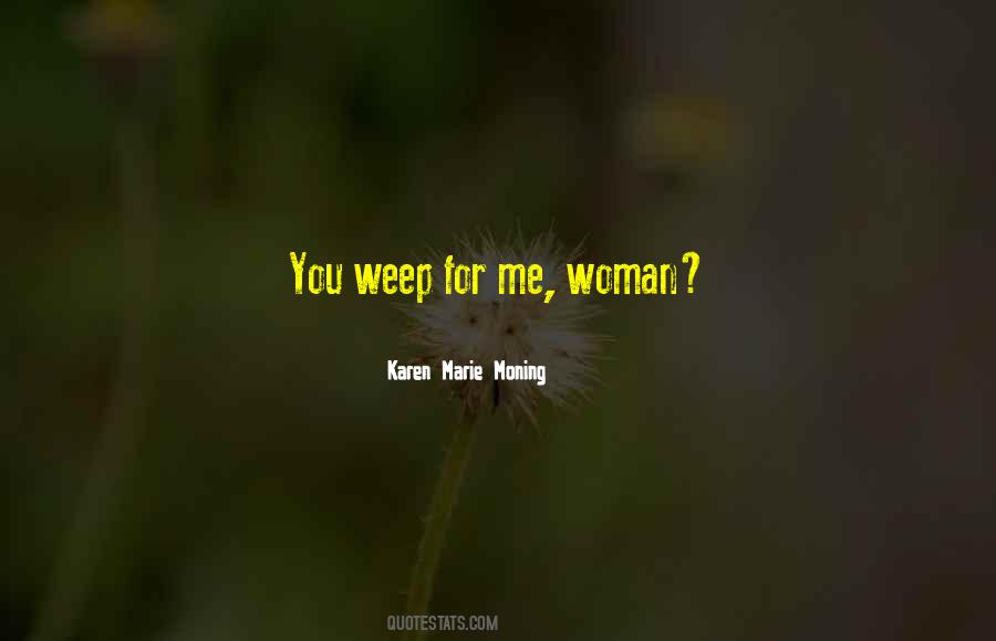 Woman For Me Quotes #14841