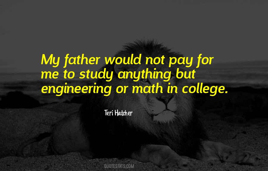 Quotes About Engineering College #49525