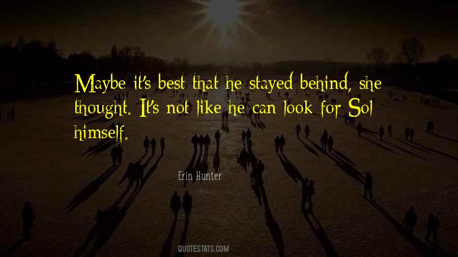 He Stayed Quotes #1586636