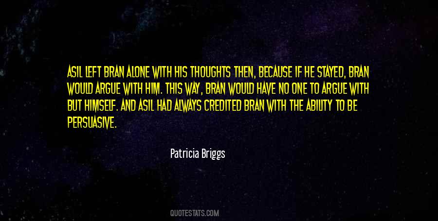 He Stayed Quotes #524794
