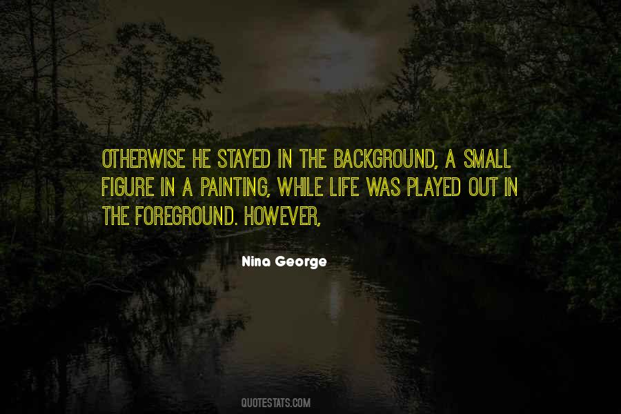 He Stayed Quotes #861412