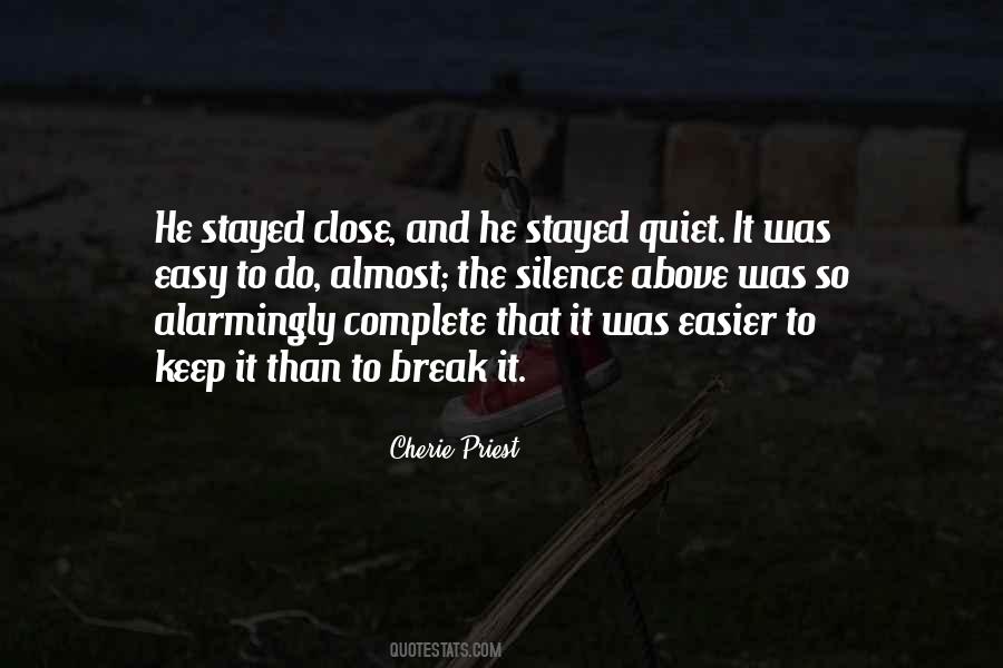 He Stayed Quotes #973457