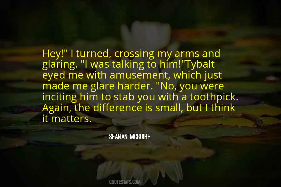 No Difference To Me Quotes #1807927