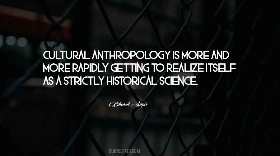 Quotes About Cultural Anthropology #1618491