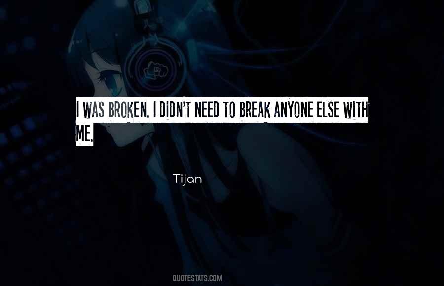 To Break Quotes #1656428