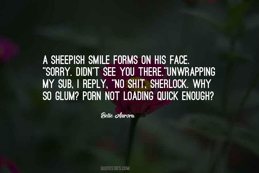 Quotes About Sheepish #1139938