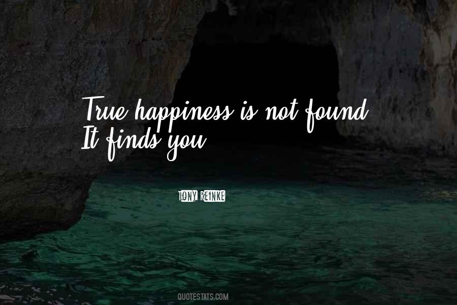 Quotes About True Happiness #1106200