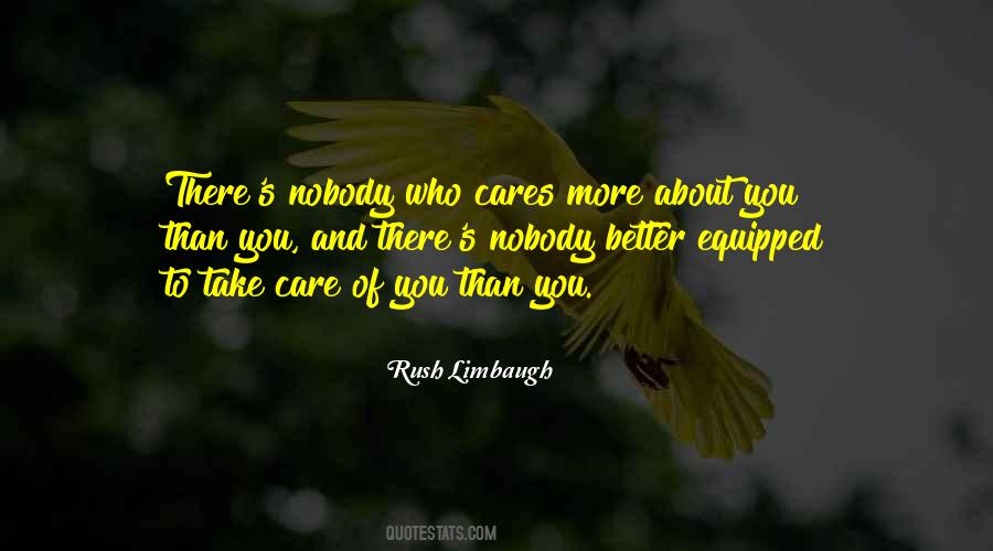 Quotes About Nobody Cares About Me #958228