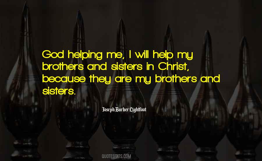 Quotes About Brothers And Sisters In Christ #1404347