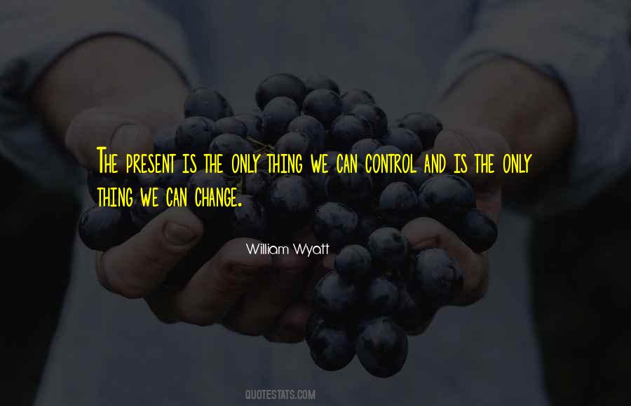 Quotes About Control And Change #355396