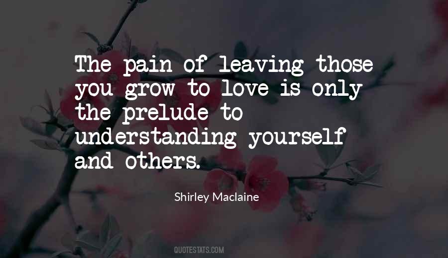 Quotes About Leaving Those You Love #924507