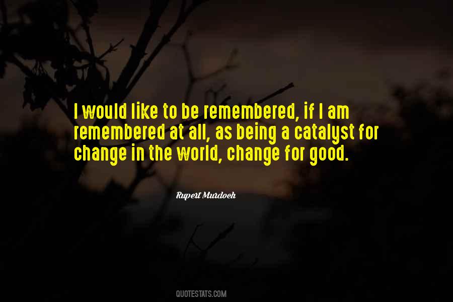 Quotes About Change For Good #1744705