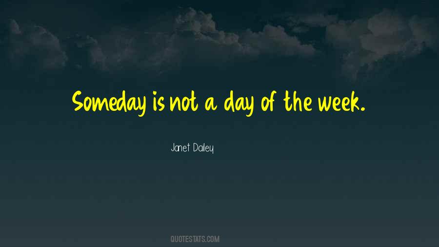 Day Of The Week Quotes #214328