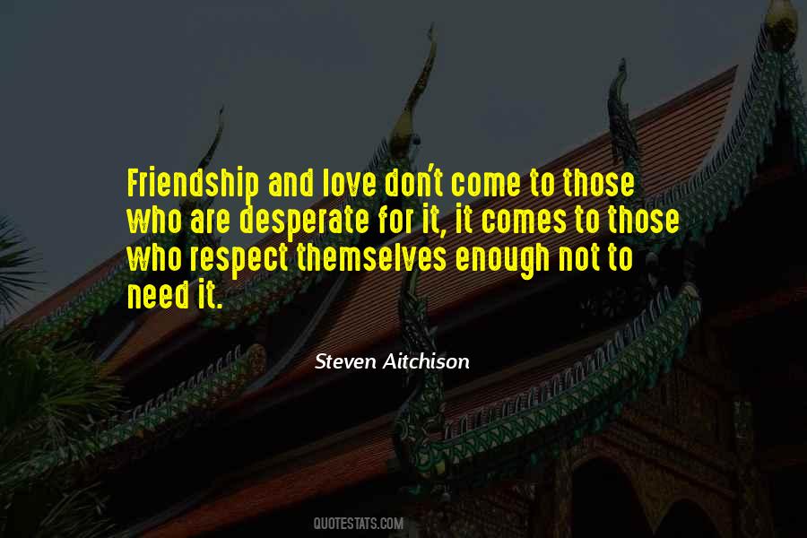 Quotes About Friendship And Love #551431