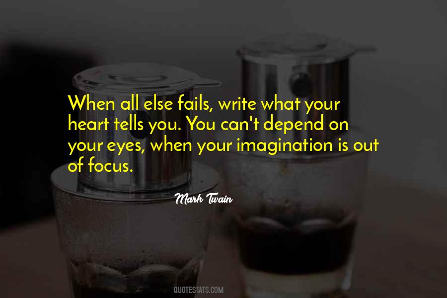 Do What Your Heart Tells You Quotes #642515