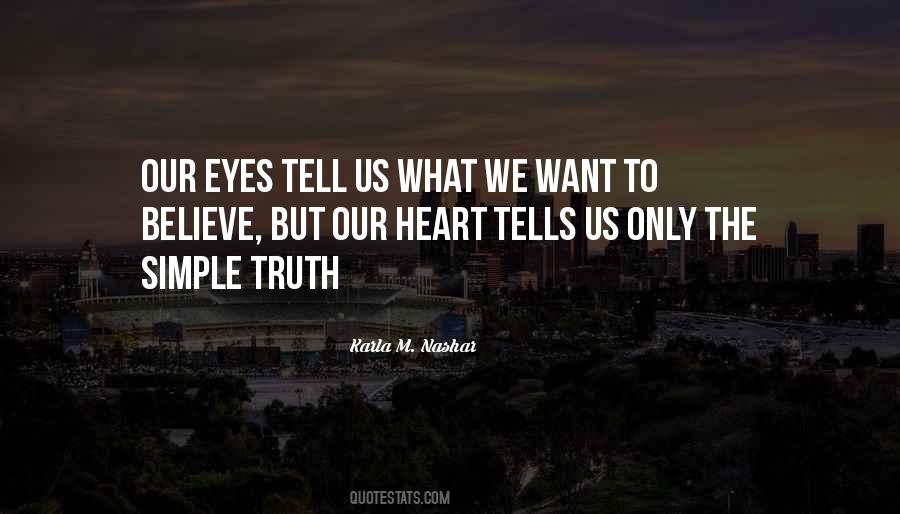 Do What Your Heart Tells You Quotes #644974