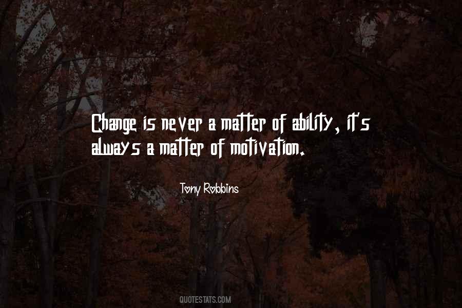 Quotes About Ability Motivation #1263259