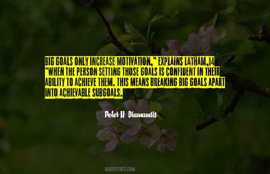 Quotes About Ability Motivation #1291584