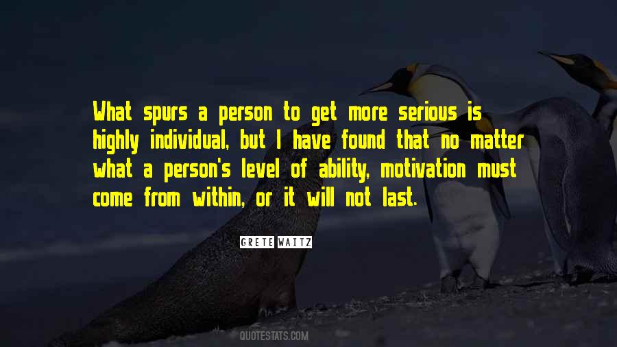 Quotes About Ability Motivation #463582