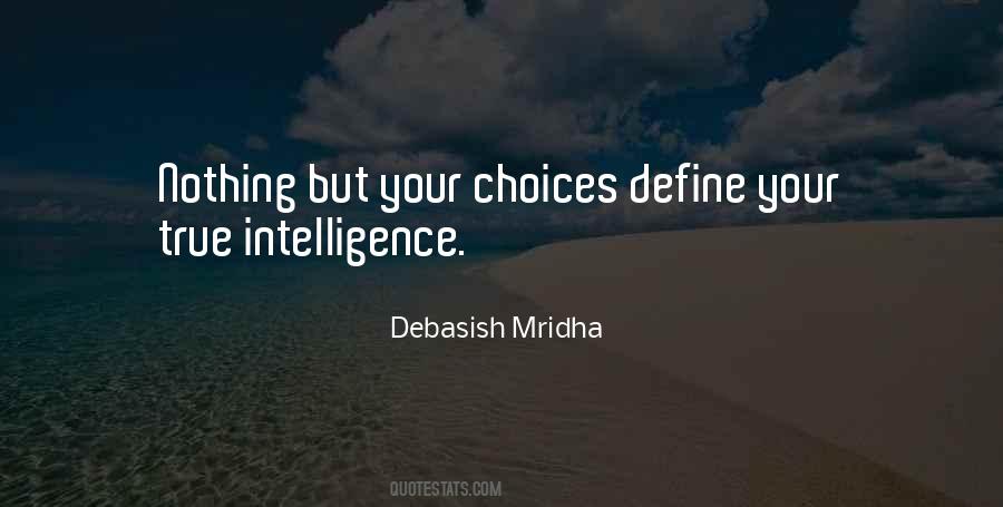 Quotes About Choices Define You #980728