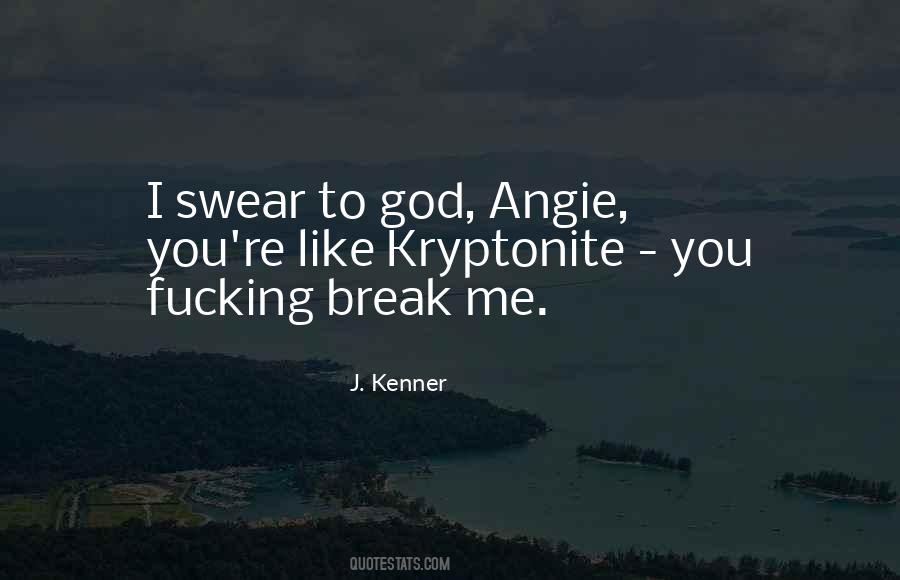 Break Me Quotes #1236729