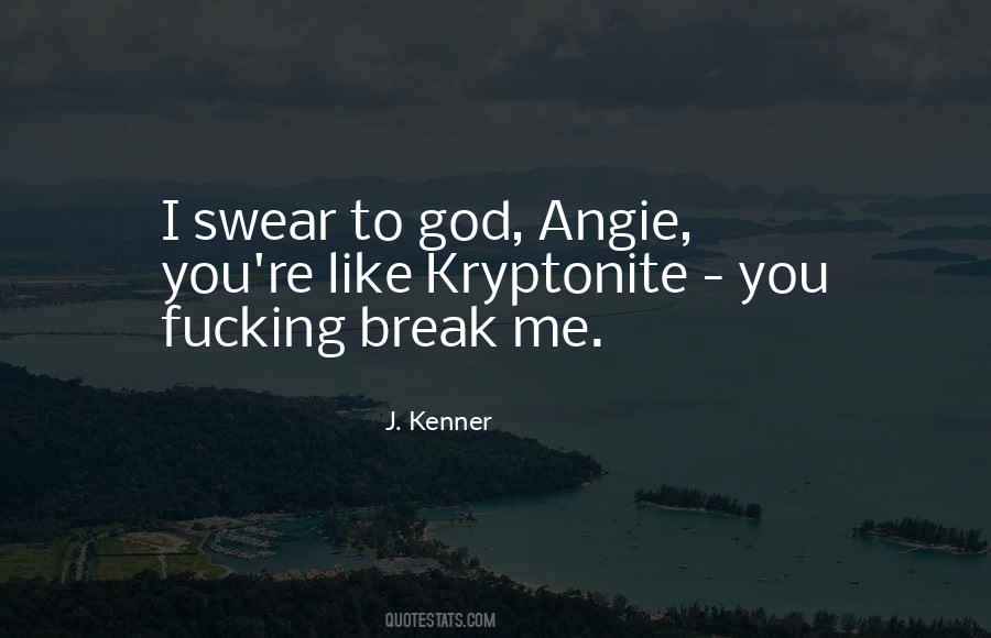 Break Me Quotes #1236729