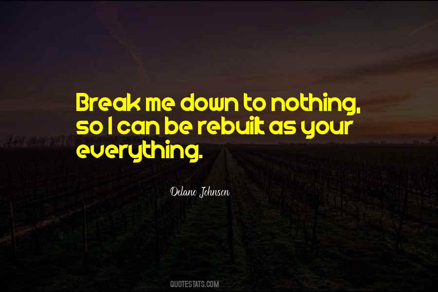 Break Me Quotes #1261798