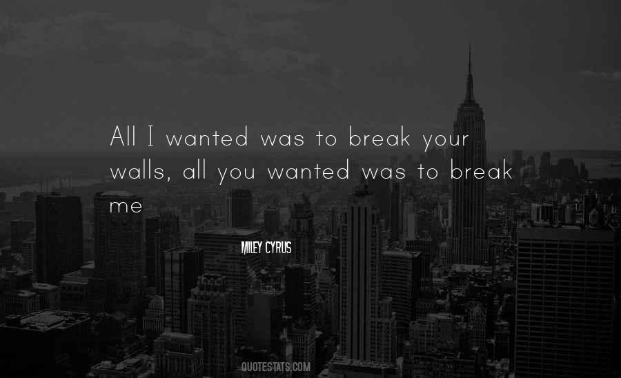 Break Me Quotes #1532649