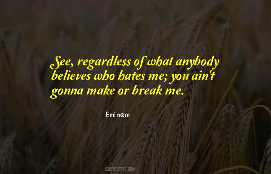 Break Me Quotes #1655622