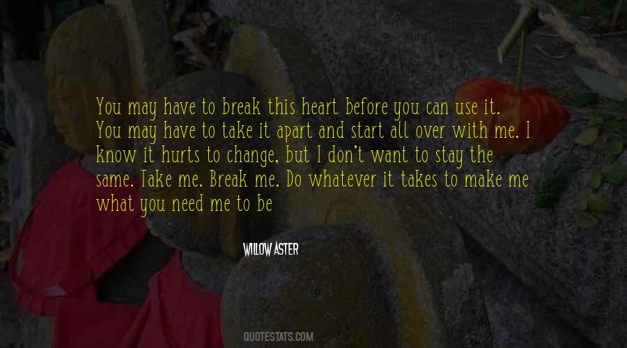 Break Me Quotes #833620