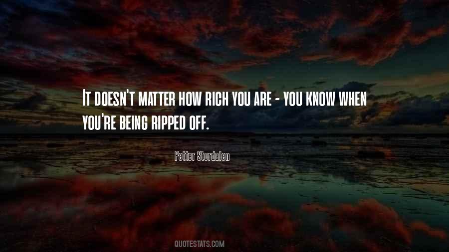 Quotes About Being Ripped Off #1147596