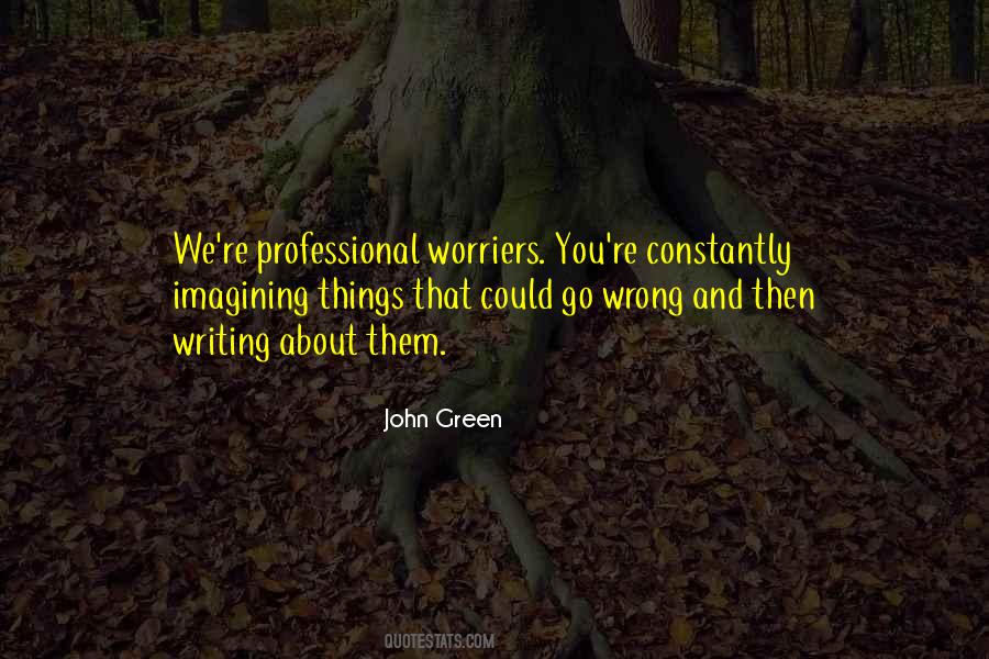 Quotes About Writing John Green #1290289