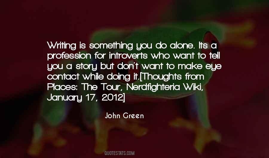 Quotes About Writing John Green #1439872