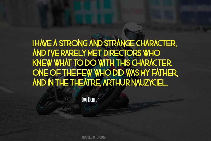 Character Theatre Quotes #1602428