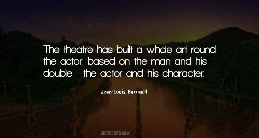 Character Theatre Quotes #884401