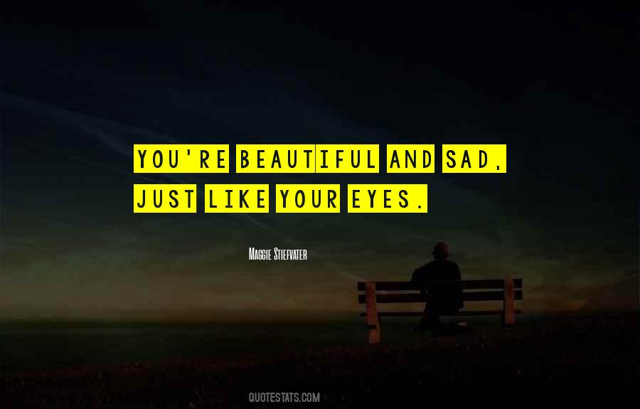 Quotes About You're Beautiful #1210666