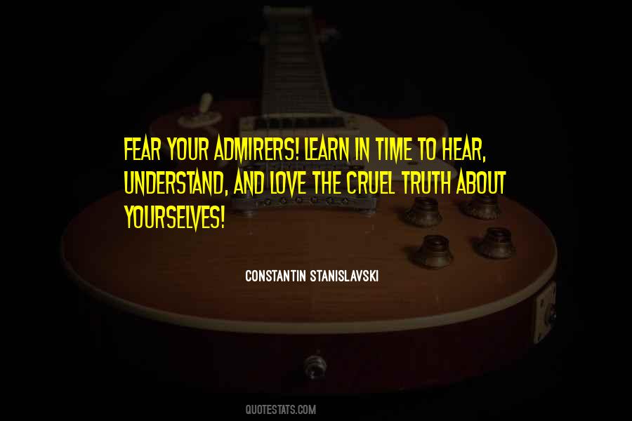 Quotes About Truth And Fear #410246