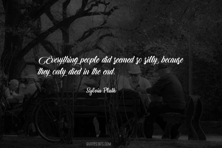 Silly People Quotes #335935