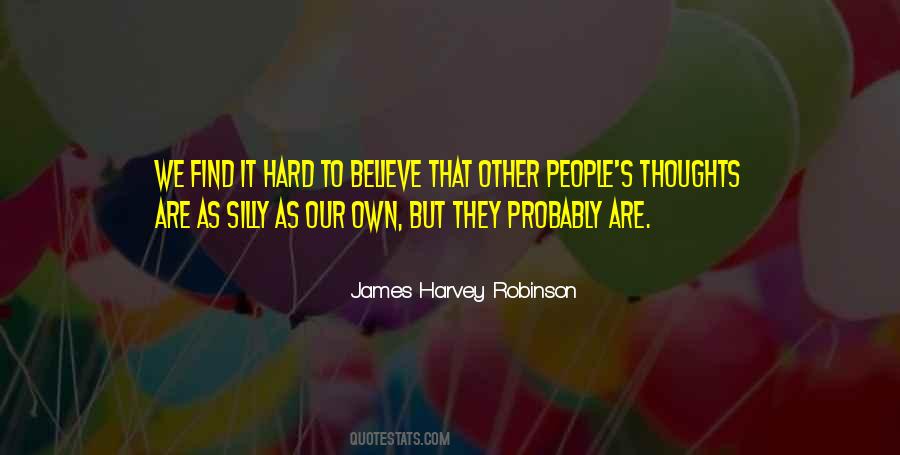 Silly People Quotes #477852