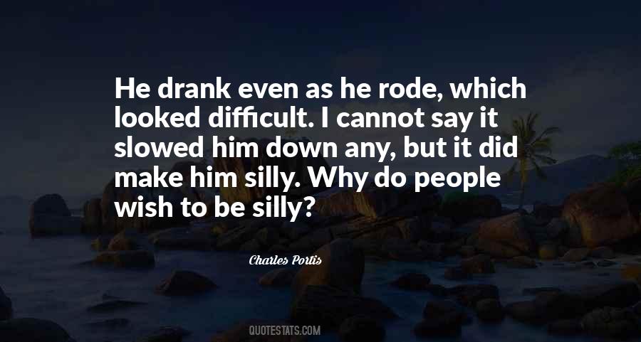 Silly People Quotes #698827
