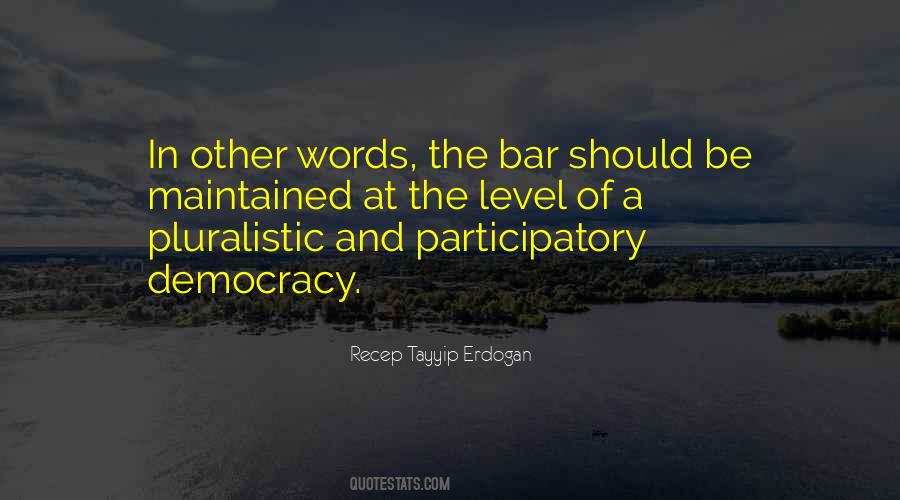 Quotes About Participatory Democracy #1224433