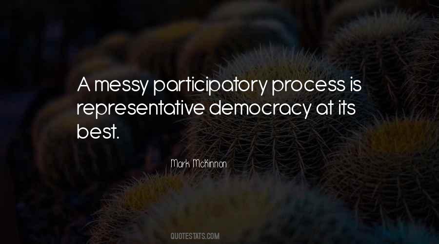 Quotes About Participatory Democracy #333410