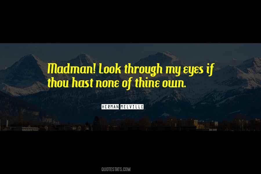 Quotes About Madman #1196271