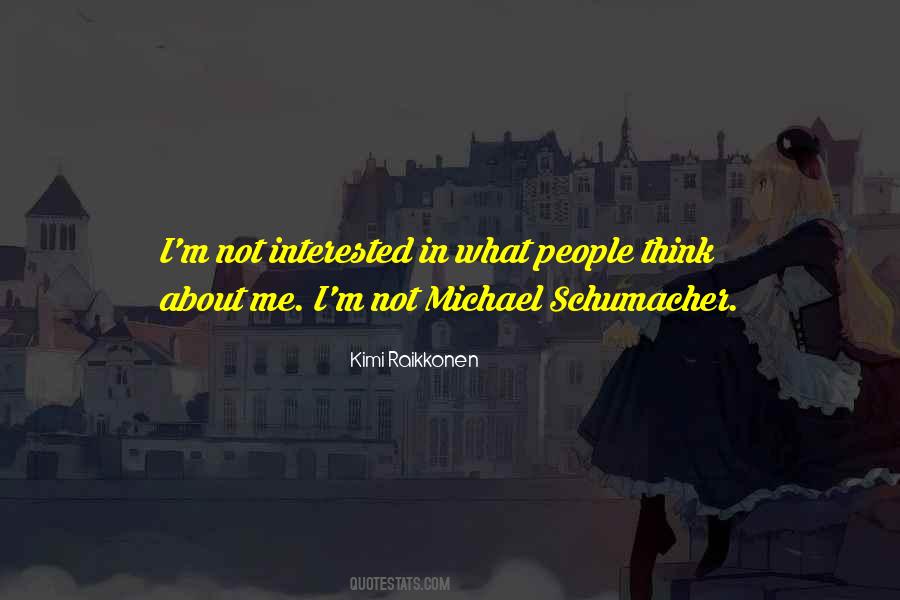 Quotes About Schumacher #1174294