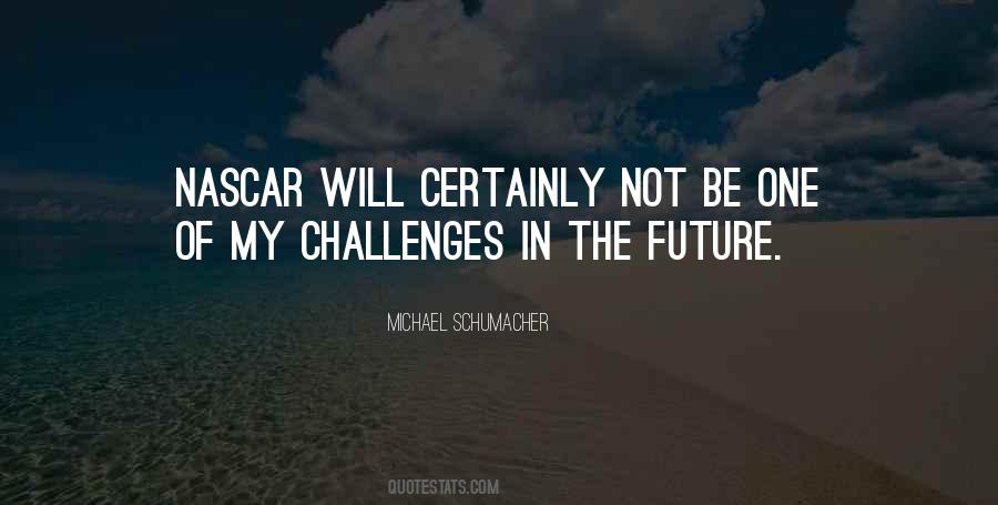 Quotes About Schumacher #272869