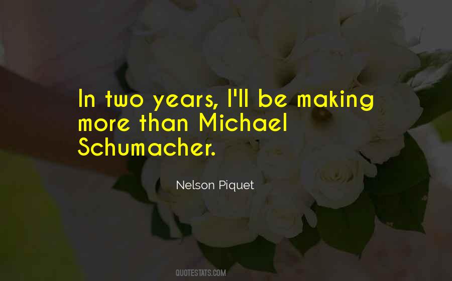 Quotes About Schumacher #277394